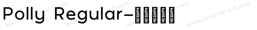 Polly Regular字体转换